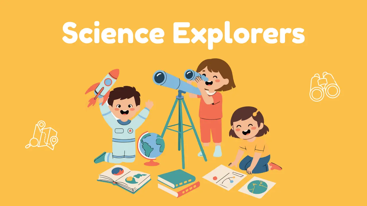 Science Explorers